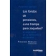 Fondos De Pensiones Una Trampa Para Zoquetes?, Los