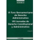 Vi Foro Iberoamericano De Derecho Administrativo. Viii Jornadas De Derecho Constitucional Y Administ