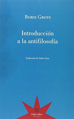 Introduccion A La Antifilosofia