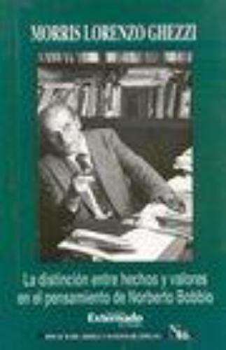 Distincion Entre Hechos Y Valores En El Pensamiento De Norberto Bobbio, La