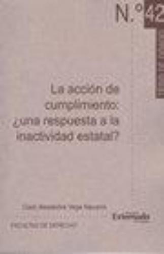 Accion De Cumplimiento (Tg-42) Una Respuesta A La Inactividad Estatal?, La