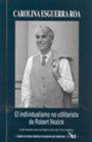 Individualismo No Utilitarista De Robert Nozick, El