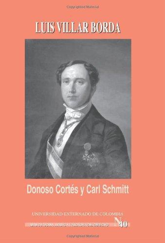Donoso Cortes Y Carl Schmitt