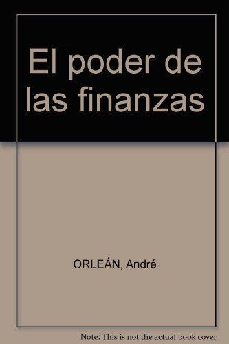 Poder De Las Finanzas, El