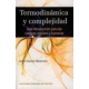 Termodinamica Y Complejidad