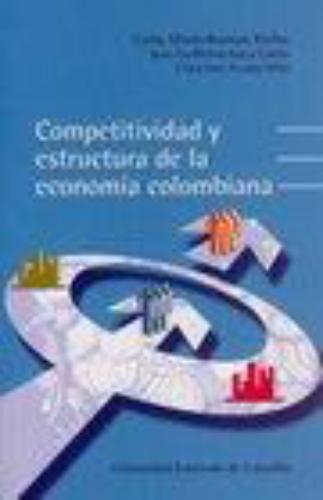 Competitividad Y Estructura De La Economia Colombiana