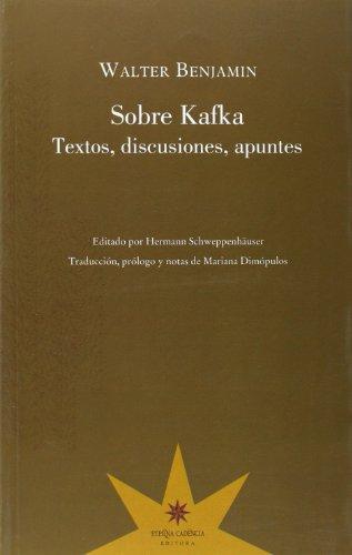 Sobre Kafka Textos Discusiones Apuntes