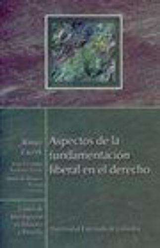 Aspectos De La Fundamentacion Liberal En El Derecho. Estudios No. 34