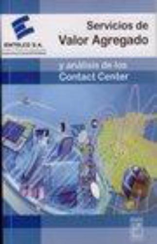 Servicios De Valor Agregado Y Analisis De Los Contact Center