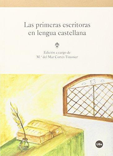 Primeras Escritoras En Lengua Castellana, Las