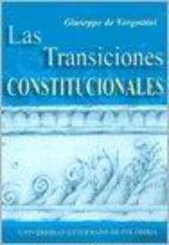 Transiciones Constitucionales, Las