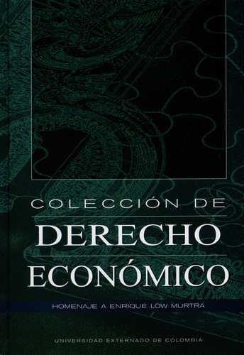 Derecho Economico (Ii) Homenaje A Enrique Low Murtra