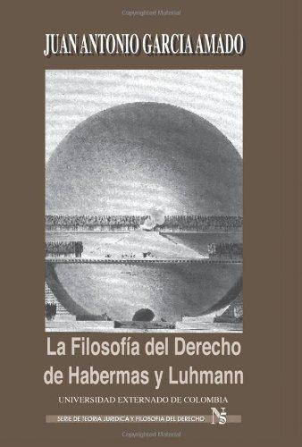 Filosofia Del Derecho De Habermas Y Luhmann. T.J. No. 5, La