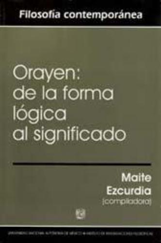 Orayen De La Forma Logica Al Significado