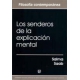 Senderos De La Explicacion Mental, Los
