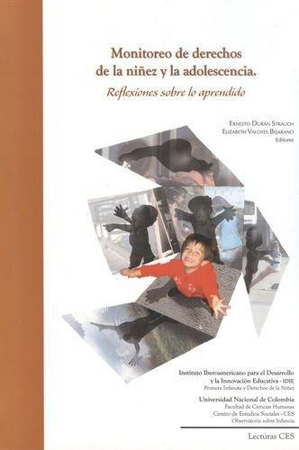 Monitoreo De Derechos De La Niñez Y La Adolescencia. Reflexiones Sobre Lo Aprendido