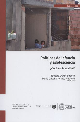 Politicas De Infancia Y Adolescencia. ¿Camino A La Equidad?