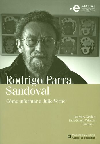 Rodrigo Parra Sandoval Como Informar A Julio Verne