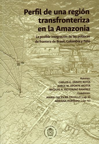 Perfil De Una Region Transfronteriza En La Amazonia La Posible Integracion De Las Politicas De Frontera Brasil