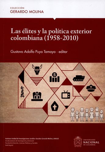 Elites Y La Politica Exterior Colombiana 1958-2010, Las