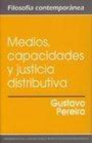 Medios Capacidades Y Justicia Distributiva