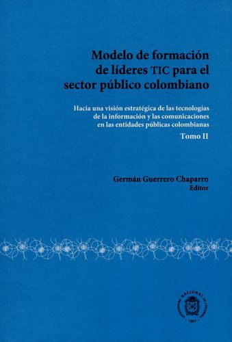 Modelo De Formacion De Lideres Tic (Ii) Para El Sector Publico Colombiano