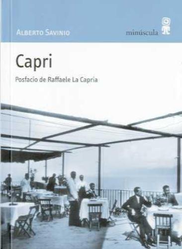 Capri. Posfacio De Raffaele La Capria