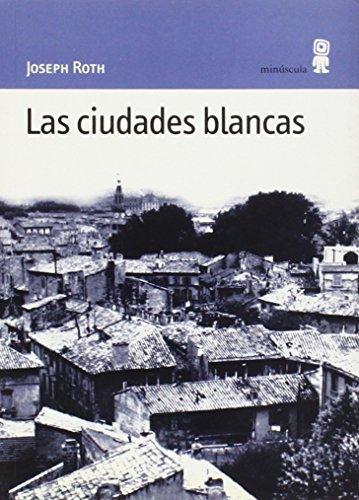 Ciudades Blancas, Las