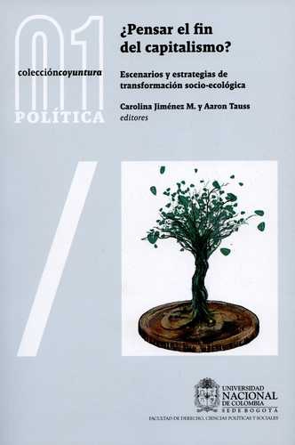 Pensar El Fin Del Capitalismo? Escenarios Y Estrategias De Transformacion Socio-Ecologica