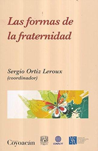 Formas De La Fraternidad, Las