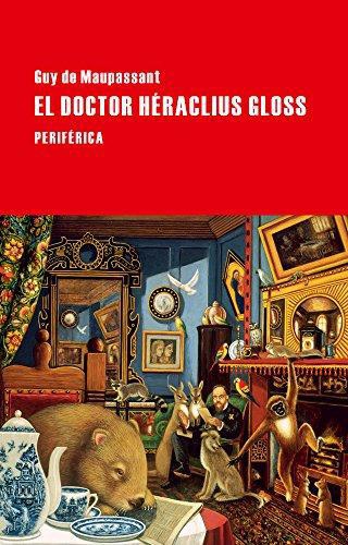 Doctor Heraclius Gloss, El