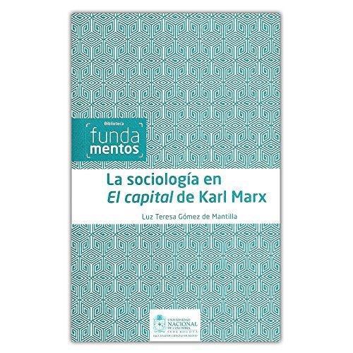 Sociologia En El Capital De Karl Marx, La