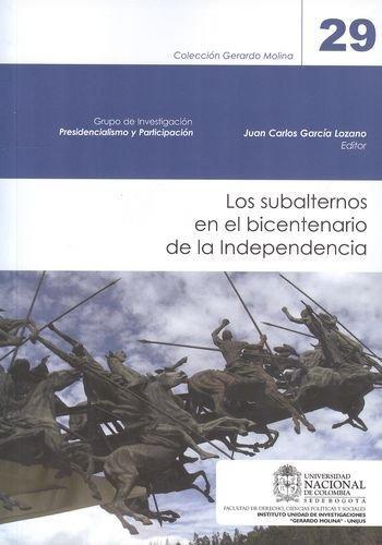 Subalternos En El Bicentenario De La Independencia, Los