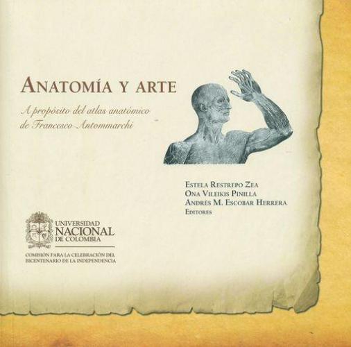 Anatomia Y Arte. A Proposito Del Atlas Anatomico De Francesco Antommarchi