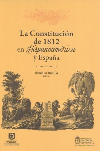 Constitucion De 1812 En Hispanoamerica Y España, La