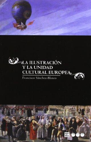 Ilustracion Y La Unidad Cultural Europea, La