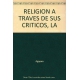 Religion A Traves De Sus Criticos, La