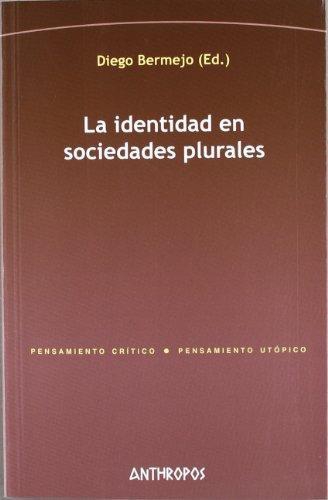 Identidad En Sociedades Plurales, La