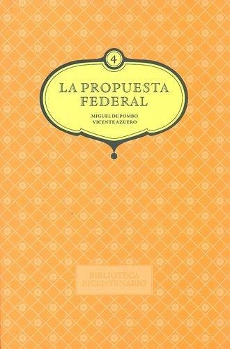 Propuesta Federal, La