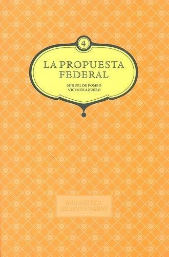 Propuesta Federal, La
