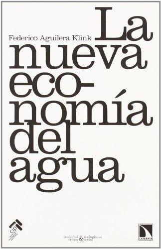 Nueva Economia Del Agua, La