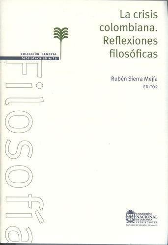 Crisis Colombiana. Reflexiones Filosoficas, La