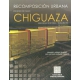Recomposicion Urbana. Estudio De Caso: Chiguaza
