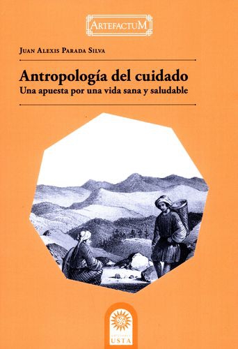 Antropologia Del Cuidado Una Apuesta Por Una Vida Sana Y Saludable