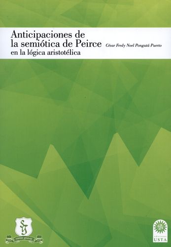 Anticipaciones De La Semiotica De Peirce En La Logica Aristotelica