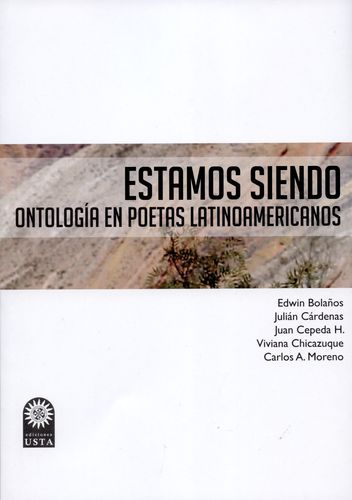 Estamos Siendo Ontologia En Poetas Latinoamericanos