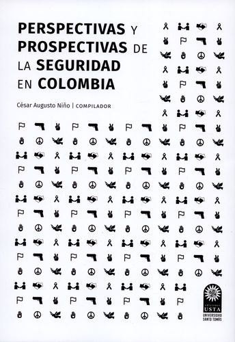 Perspectivas Y Prospectivas De La Seguridad En Colombia