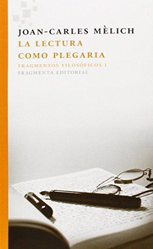 Lectura Como Plegaria, La