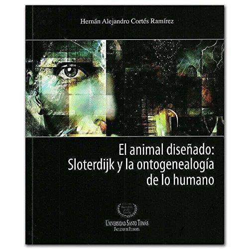 Animal Diseñado Sloterdijk Y La Ontogenealogia De Lo Humano, El