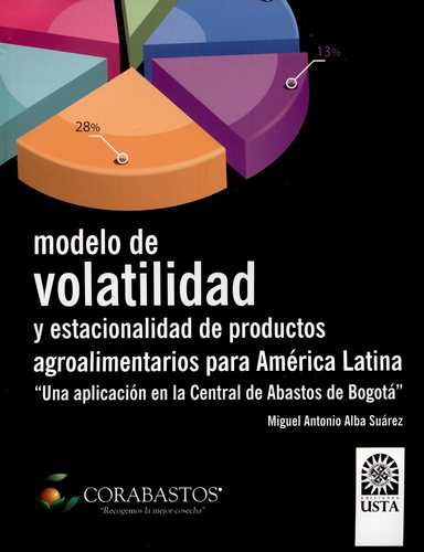 Modelo De Volatilidad Y Estacionalidad De Productos Agroalimentarios Para America Latina